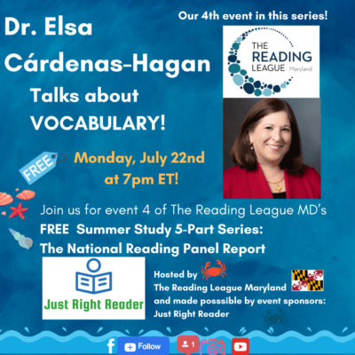 Dr. Elsa Cardenas-Hagan presents about vocabulary during the TRL MD Zoom event on July 22nd at 7pm ET. 